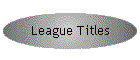 League Titles