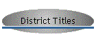 District Titles