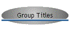 Group Titles